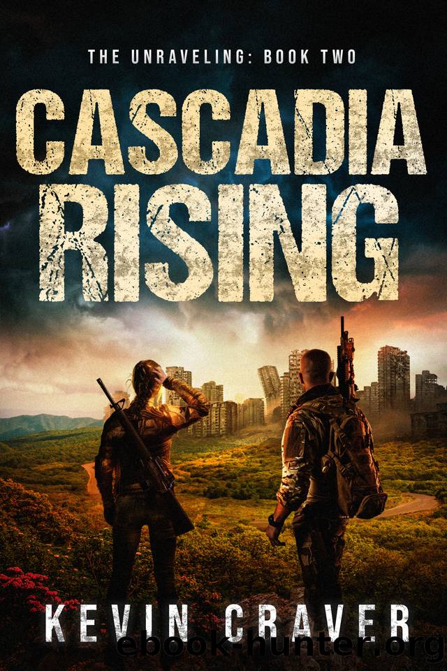 Cascadia Rising: A Post-Apocalyptic Survival Adventure (The Unraveling Book 2) by Kevin Craver