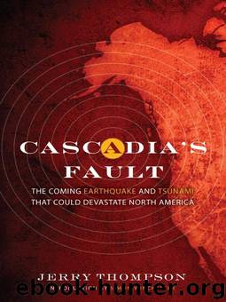 Cascadia's Fault by Jerry Thompson; Simon Winchester
