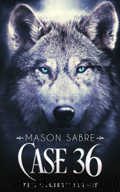 Case 36: A Society Series Companion Story (The Society Series) by Mason Sabre