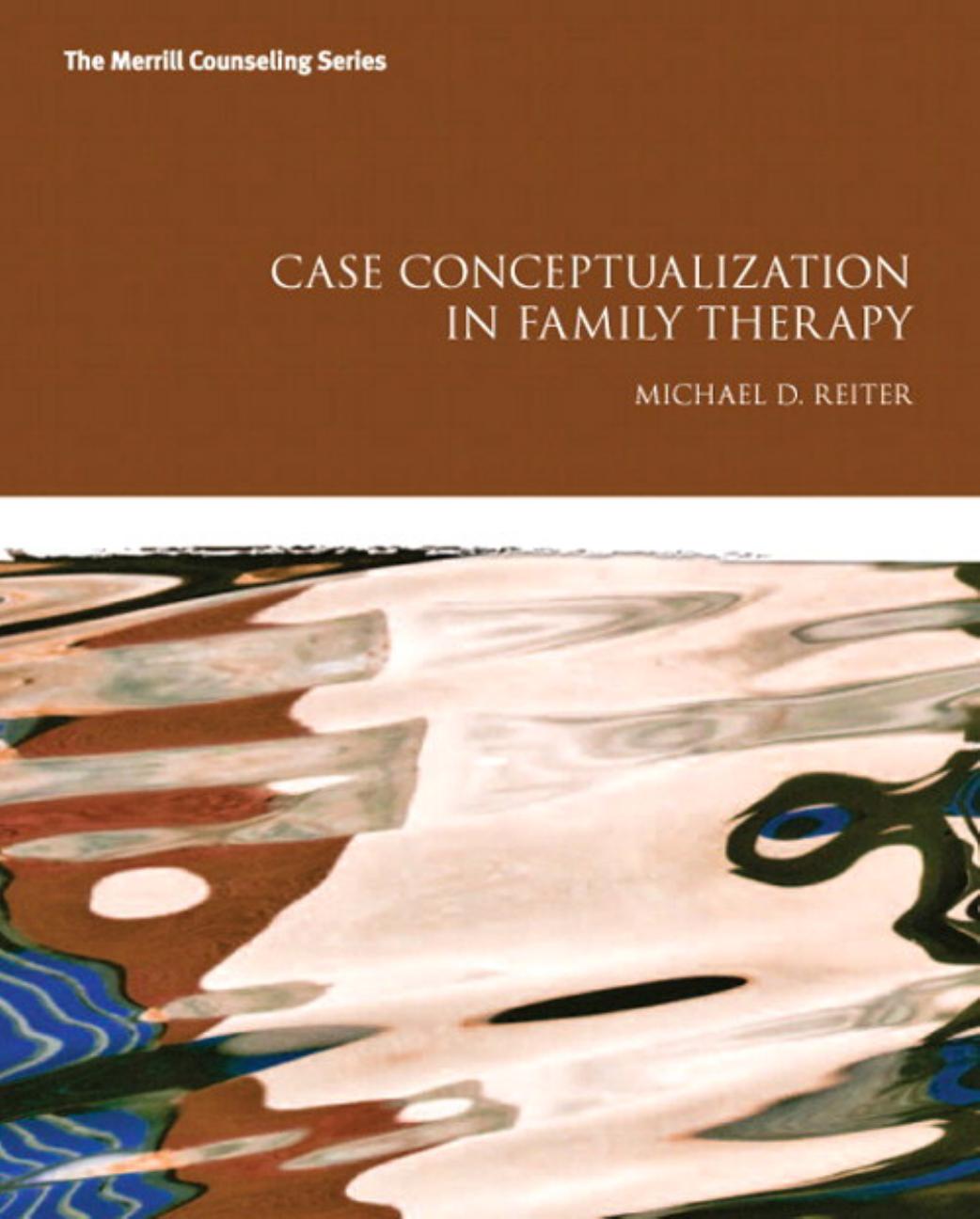 Case Conceptualization in Family Therapy by Michael D. Reiter