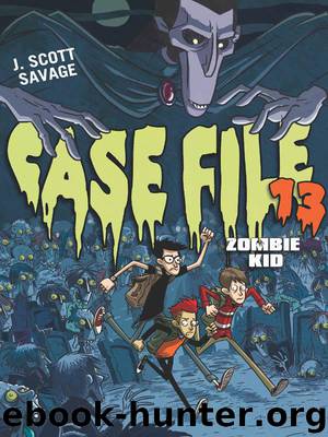 Case File 13 by J. Scott Savage