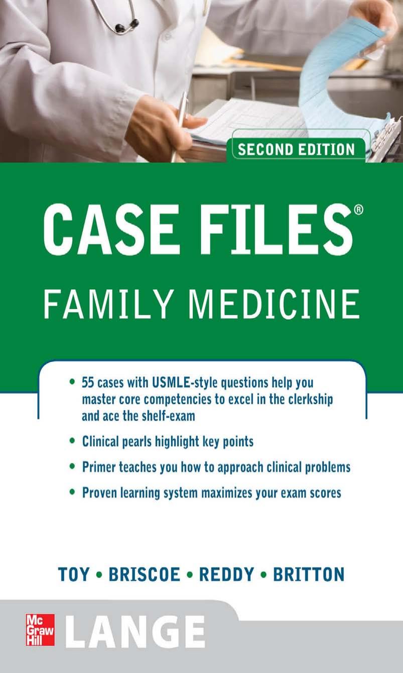 Case Files Family Medicine, 2nd Edition (LANGE Case Files) by Eugene Toy Donald Briscoe Bal Reddy Bruce Britton