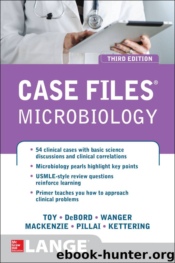 Case Files Microbiology by Eugene Toy