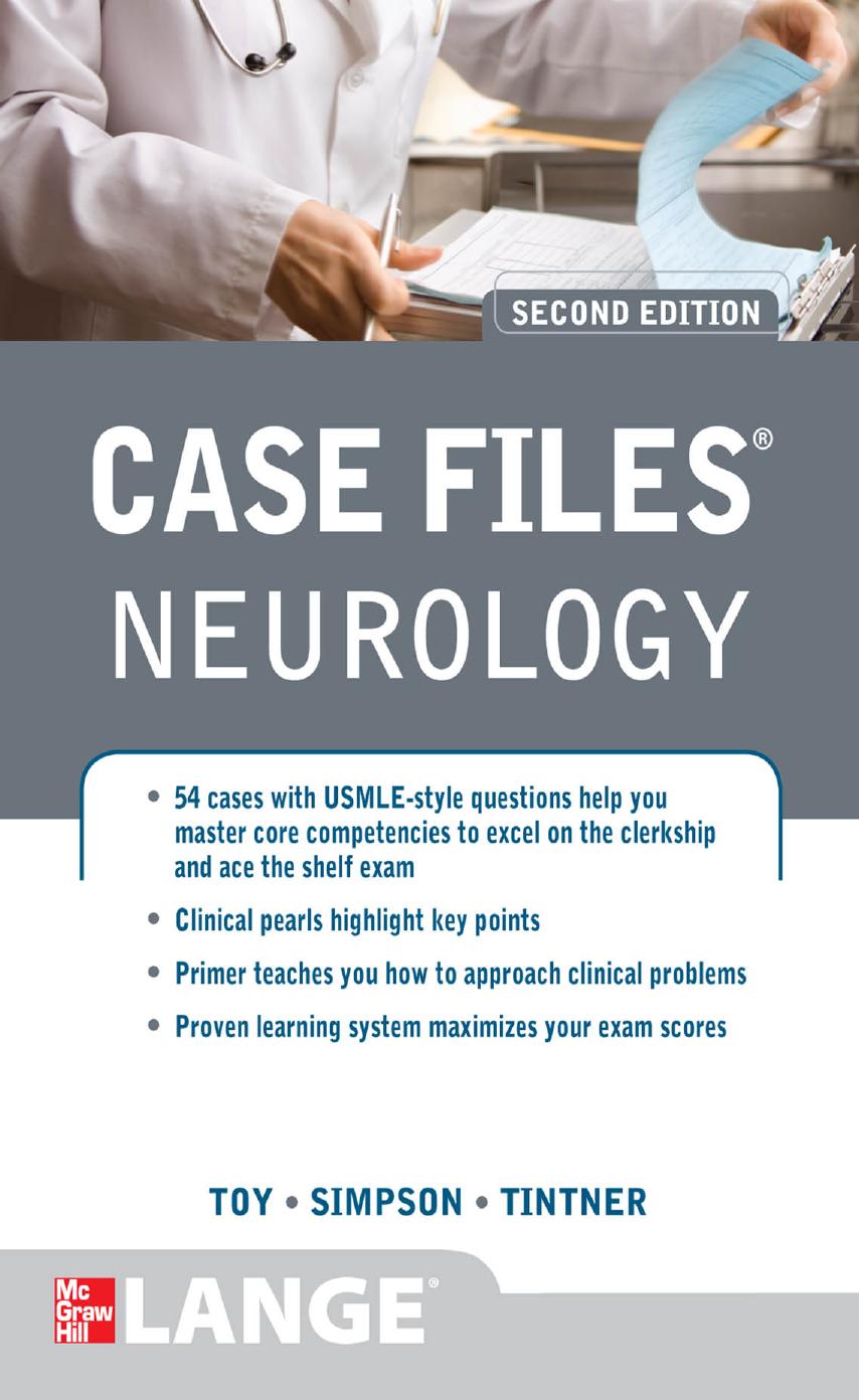 Case Files Neurology, 2E [TRUE PDF] by Eugene C. Toy Ericka Simpson Ron Tintner