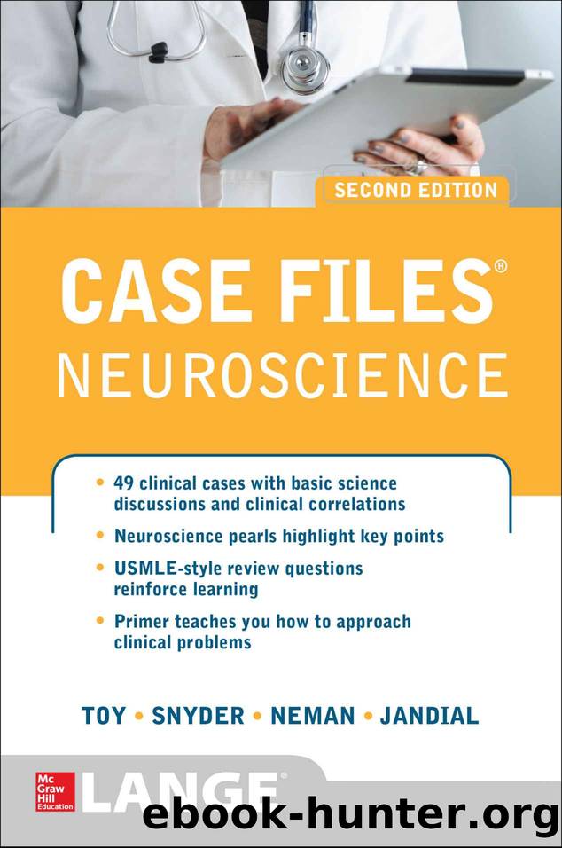 Case Files Neuroscience 2E (LANGE Case Files) by Eugene Toy & Josh Neman & Evan Snyder & Rahul Jandial