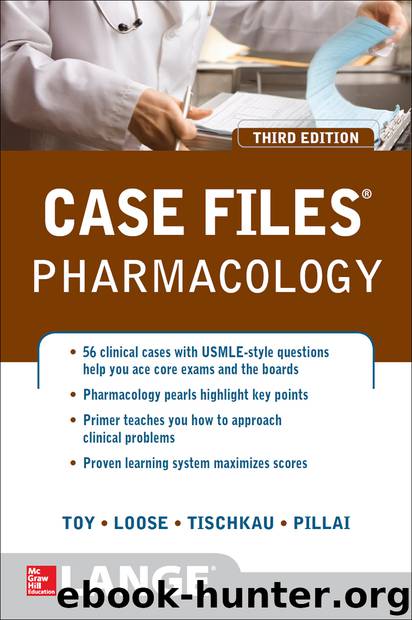 Case Files Pharmacology by Eugene Toy