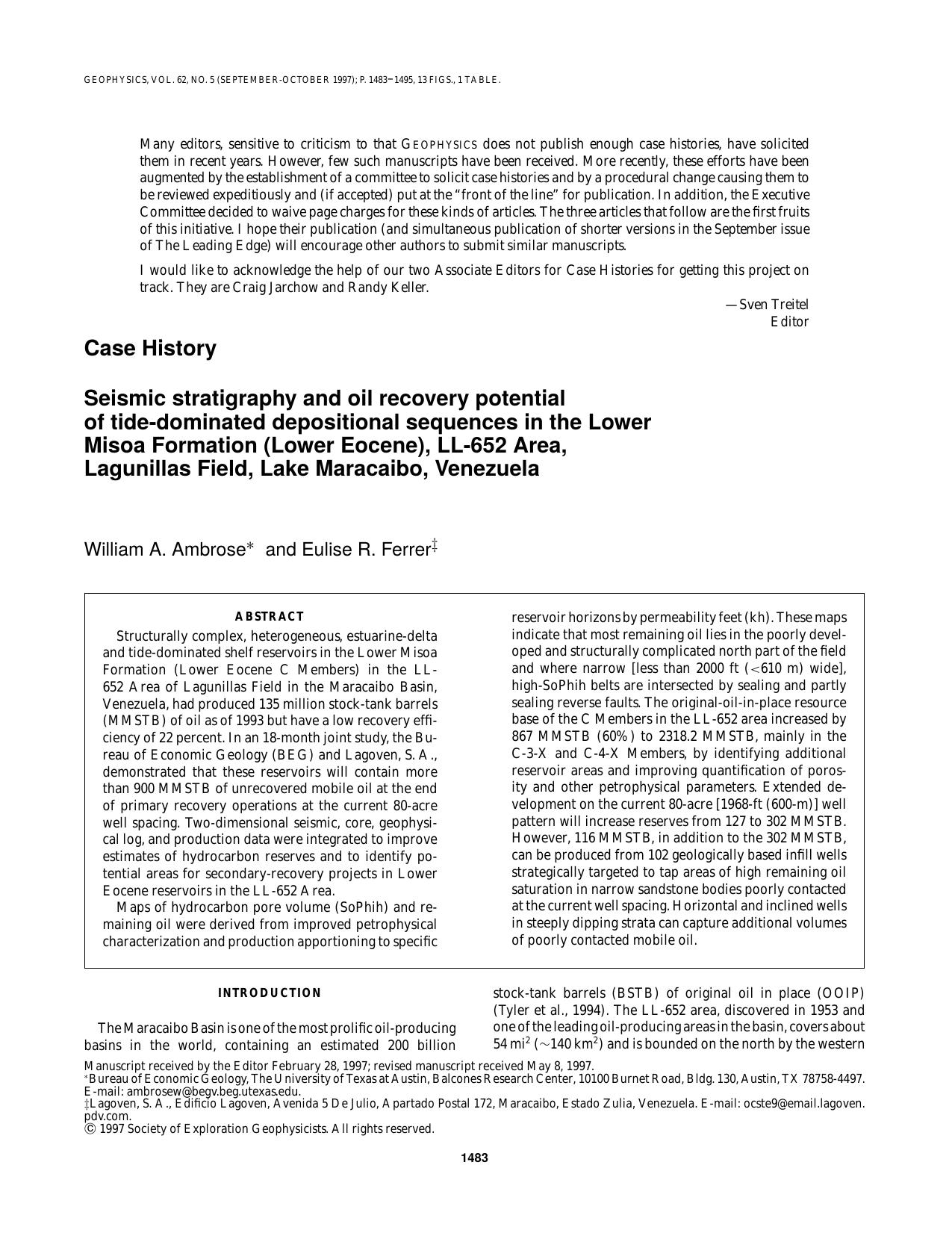 Case History Seismic stratigraphy and oil recovery potential of tide-dominated depositional sequences in the Lower Misoa Formation (Lower Eocene), LL-652 Area, Lagunillas Field, La by W. A. Ambrose E. R. Ferrer
