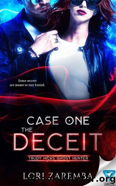 Case One ~ The Deceit by Lori Zaremba