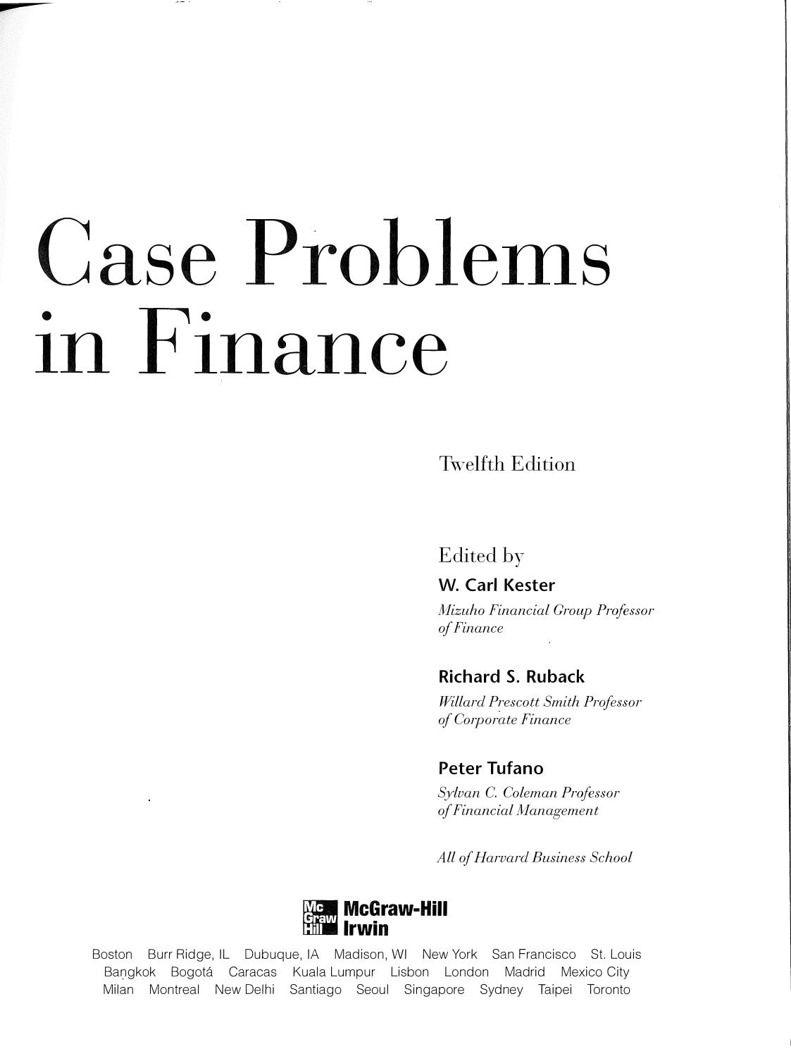 Case Problems in Finance by W. Carl Kester; Richard S. Ruback; Peter Tufano