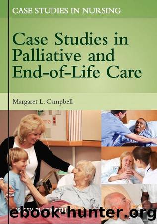 Case Studies in Palliative and End-of-Life Care by Margaret L. Campbell