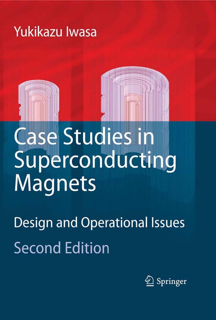 Case Studies in Superconducting Magnets: Design and Operational Issues by Yukikazu Iwasa (auth.)