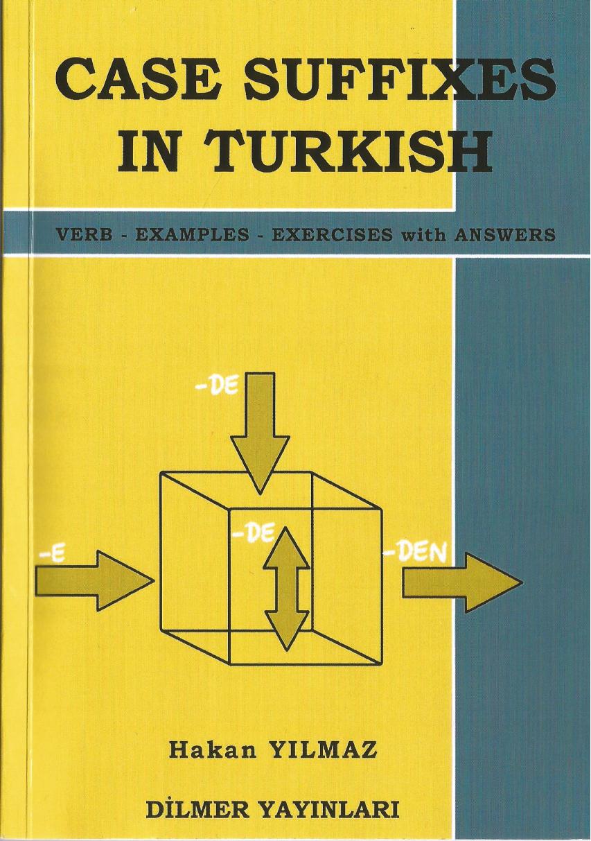 Case Suffixes in Turkish by Hakan Yılmaz Dilmer Yayınları
