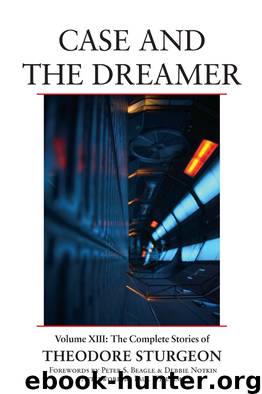 Case and the Dreamer by Theodore Sturgeon