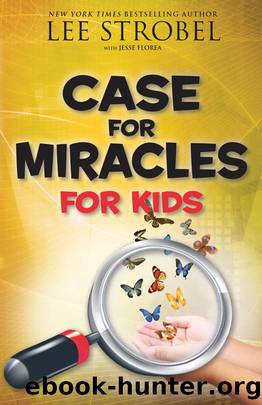 Case for Miracles for Kids by Lee Strobel