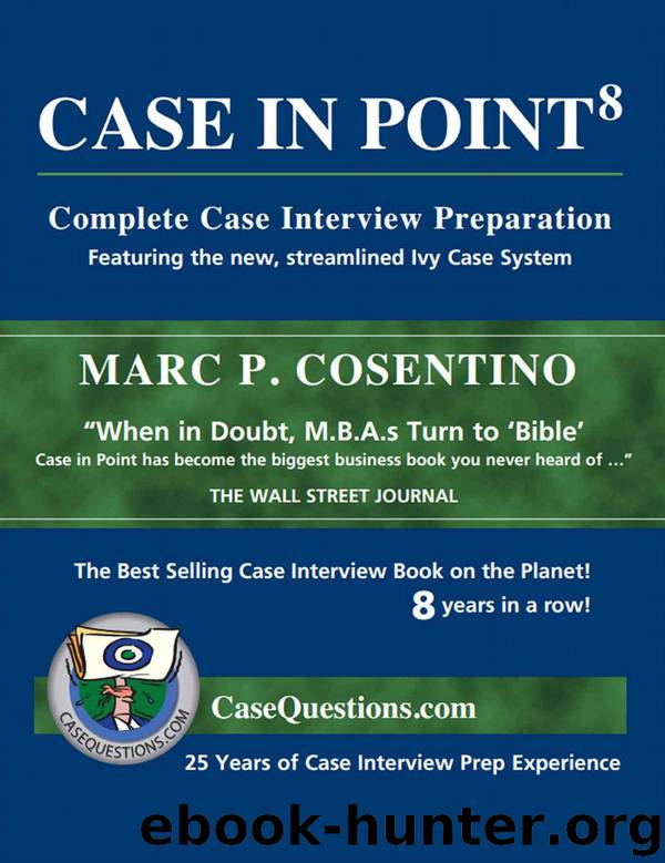 Case in Point: Complete Case Interview Preparation by Cosentino Marc
