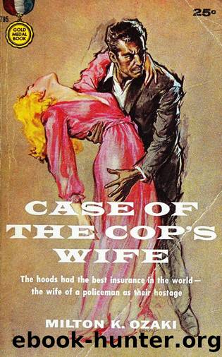 Case of the Cop's Wife (1958) by Milton K. Ozaki