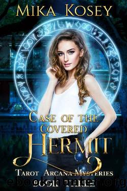 Case of the Covered Hermit: A Reverse Harem Paranormal Romance (Tarot Arcana Mysteries Book Three) by Mika Kosey