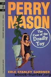 Case of the Deadly Toy by Gardner Erle Stanley