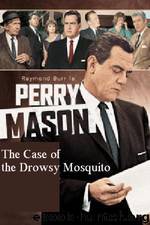 Case of the Drowsy Mosquito by Erle Stanley Gardner