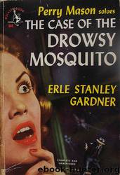 Case of the Drowsy Mosquito by Gardner Erle Stanley