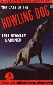 Case of the Howling Dog by Gardner Erle Stanley