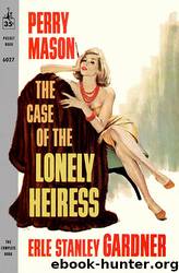 Case of the Lonely Heiress by Gardner Erle Stanley