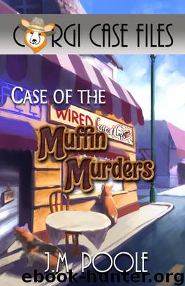 Case of the Muffin Murders by Jeffrey M. Poole