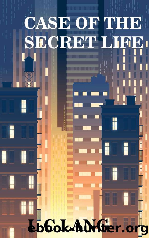 Case of the Secret Life by L. C. Lang