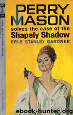 Case of the Shapely Shadow by Gardner Erle Stanley