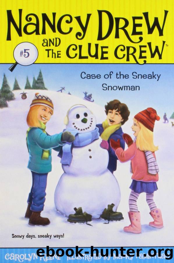 Case of the Sneaky Snowman by Carolyn Keene & Macky Pamintuan