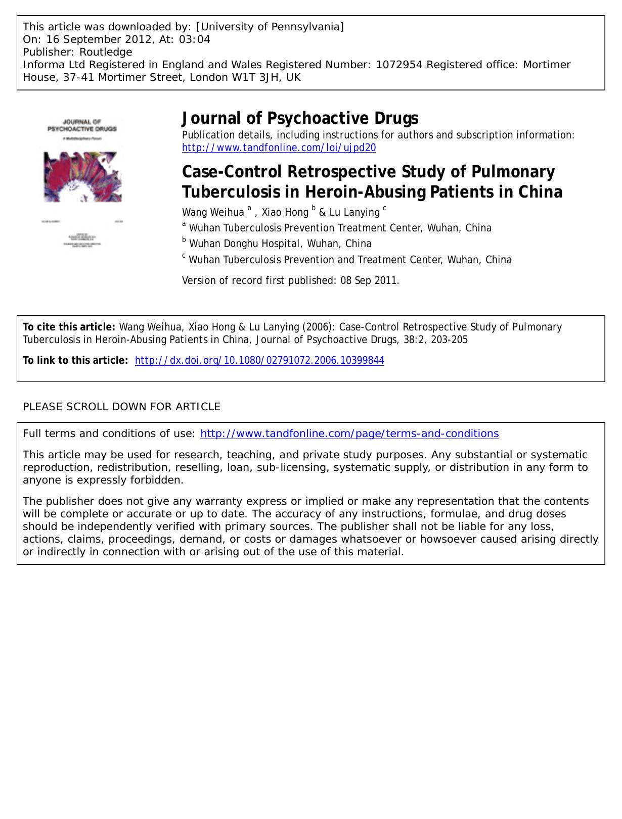 Case-Control Retrospective Study of Pulmonary Tuberculosis in Heroin-Abusing Patients in China by Wang Weihua a Xiao Hong b & Lu Lanying c