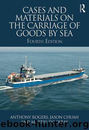 Cases and Materials on the Carriage of Goods by Sea by Anthony Rogers & Jason Chuah & Martin Dockray