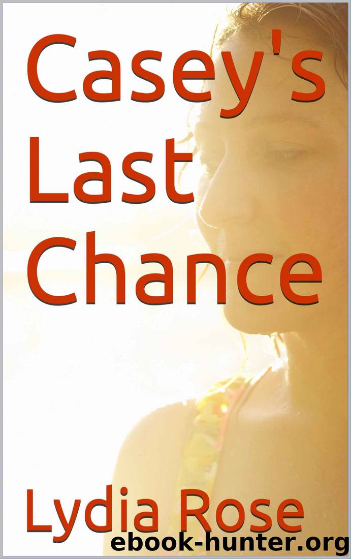 Casey's Last Chance (The Jersey Girls#5) by Lydia Rose