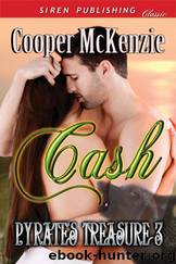 Cash [Pyrate's Treasure 3] (Siren Publishing Classic) by Cooper McKenzie