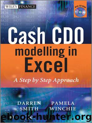 Cash CDO Modelling in Excel: A Step by Step Approach by Darren Smith & Pamela Winchie