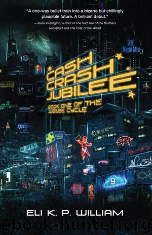 Cash Crash Jubilee by Eli William