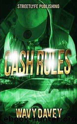 Cash Rules by Wavy Davey