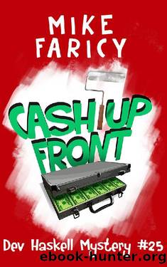 Cash Up Front (Dev Haskell - Private Investigator Book 25) by Mike Faricy
