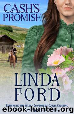 Cash's Promise: Cowboys of Coulee Crossing (Romancing the West Book 2) by Linda Ford