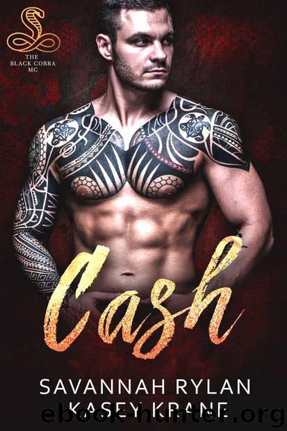 Cash: The Black Cobras MC #2 by Rylan Savannah & Krane Kasey