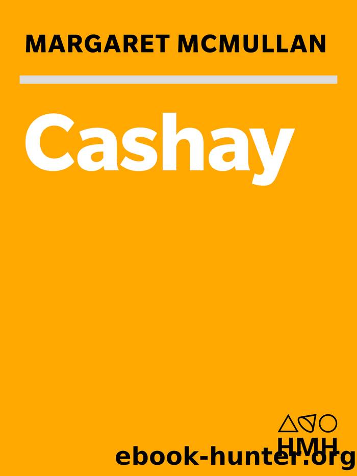 Cashay by Margaret McMullan