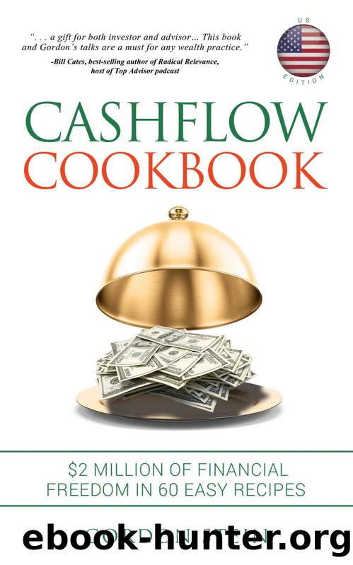 Cashflow Cookbook - US Edition: $2 Million of Financial Freedom in 60 Easy Recipes by Gordon Stein