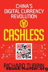 Cashless: China's Digital Currency Revolution by Richard Turrin