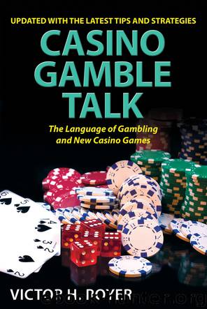 Casino Gamble Talk by Victor H. Royer