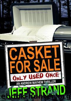 Casket for Sale, Only Used Once by Jeff Strand