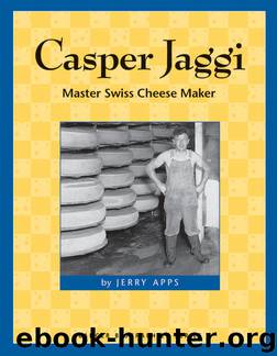 Casper Jaggi by Jerry Apps