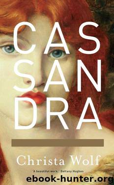 Cassandra by Christa Wolf