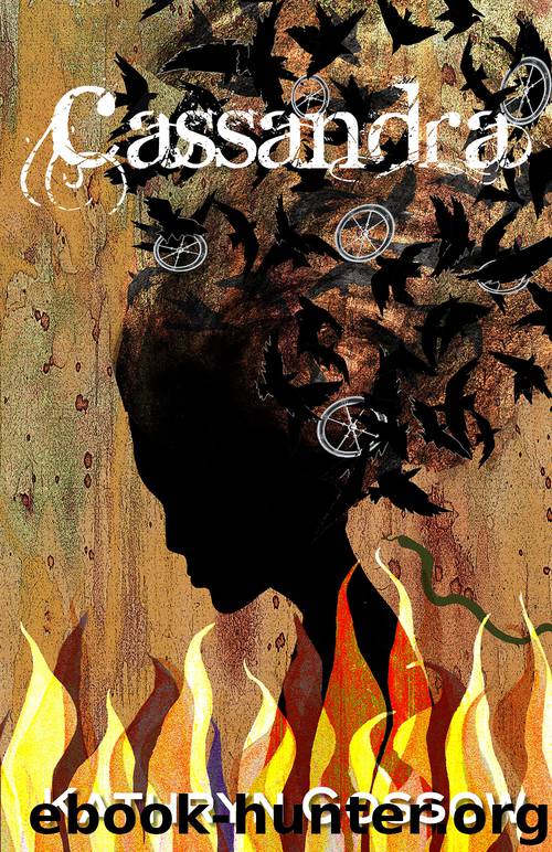 Cassandra by Kathryn Gossow