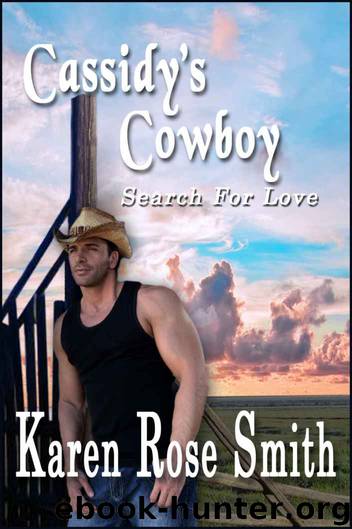 Cassidy's Cowboy (Search For Love) by Karen Rose Smith