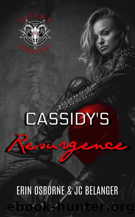 Cassidy's Resurgence (Satan's Anarchy, #3) by Erin Osborne & JC Belanger